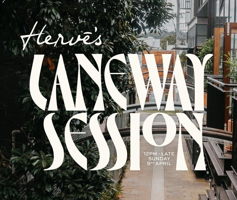 Herve’s Laneway Session – a decadent EasterSunday laneway party